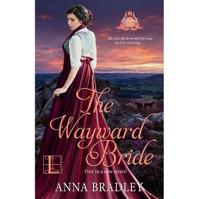 The Wayward Bride - by  Anna Bradley (Paperback)