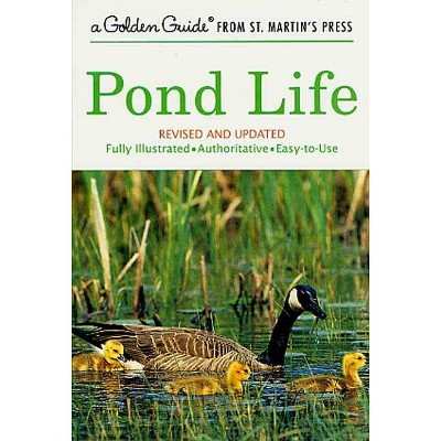 Pond Life - (Golden Guide from St. Martin's Press) by  George K Reid (Paperback)