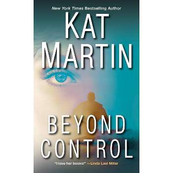 Beyond Control by Kat Martin (Paperback)