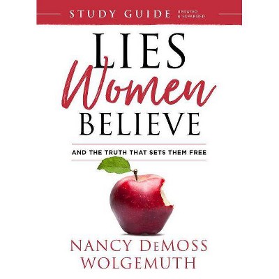 Lies Women Believe Study Guide - by  Nancy DeMoss Wolgemuth (Paperback)