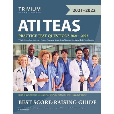 ATI TEAS Practice Test Questions 2021-2022 - by  Trivium (Paperback)