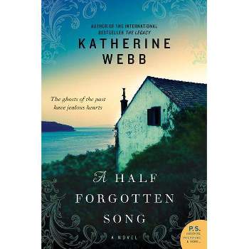 A Half Forgotten Song - (P.S.) by  Katherine Webb (Paperback)