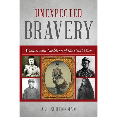 Unexpected Bravery - by  A J Schenkman (Paperback)