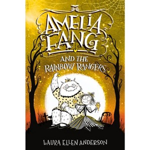 Amelia Fang and the Rainbow Rangers - by  Laura Ellen Anderson (Hardcover) - 1 of 1