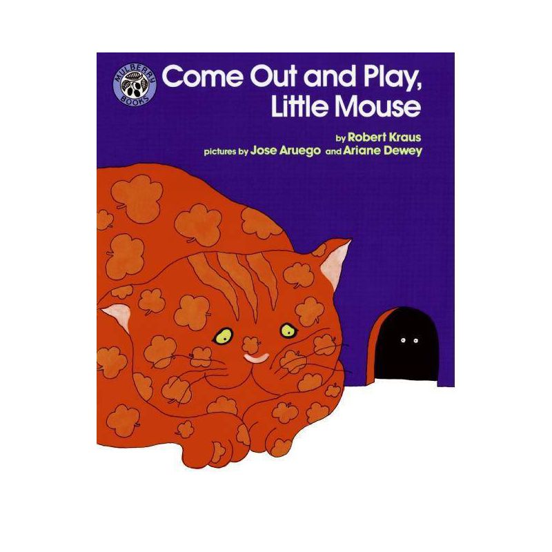 Come Out and Play, Little Mouse - by  Robert Kraus (Paperback), 1 of 2