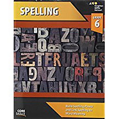 Core Skills Spelling Workbook Grade 6 - by  Houghton Mifflin Harcourt (Paperback)