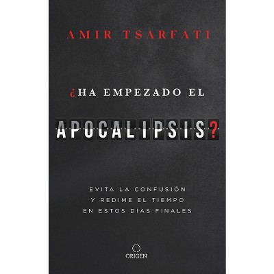 ¿Ha Empezado El Apocalipsis? - by Amir Tsarfati (Paperback)