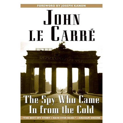 The Spy Who Came in from the Cold - by  John Le Carré (Hardcover)