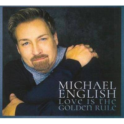 Michael English - Love Is The Golden Rule (CD)