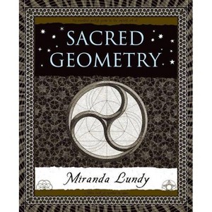 Sacred Geometry - (Wooden Books) by  Miranda Lundy (Hardcover) - 1 of 1