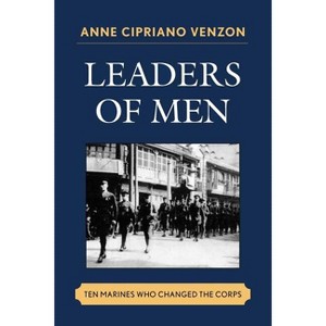 Leaders of Men - by  Anne Cipriano Venzon (Paperback) - 1 of 1