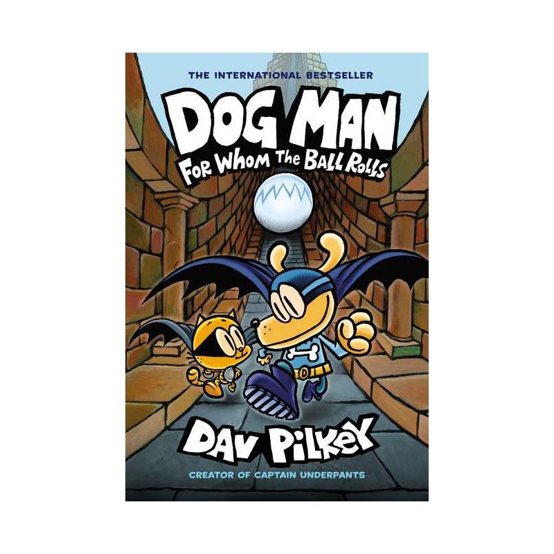 For Whom The Ball Rolls - By Dav Pilkey ( Hardcover ), 1 of 6