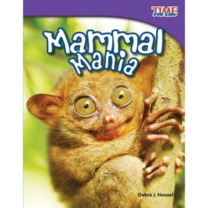 Mammal Mania - (Time for Kids(r) Informational Text) 2nd Edition by  Debra J Housel (Paperback) - 1 of 1