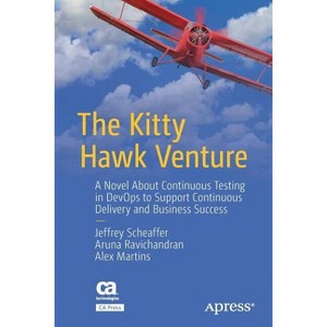 The Kitty Hawk Venture - by  Jeffrey Scheaffer & Aruna Ravichandran & Alex Martins (Paperback) - 1 of 1
