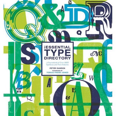 The Essential Type Directory - by  Peter Dawson (Hardcover)