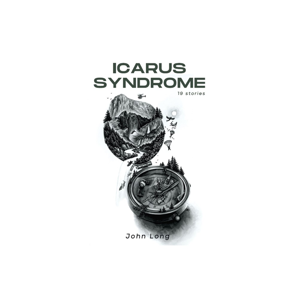 Icarus Syndrome - by John Long (Hardcover)