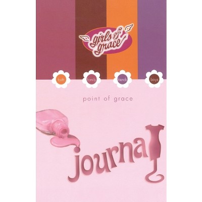 Girls of Grace Journal - by  Point of Grace (Paperback)