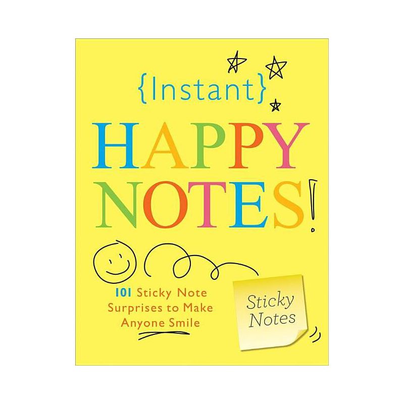 Instant Happy Notes! - (Inspire Instant Happiness Calendars & Gifts) by  Sourcebooks (Paperback), 1 of 2
