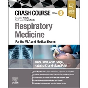 Crash Course Respiratory Medicine - 6th Edition by  Amar J Shah & Anita Saigal & Natasha Chandrakant Patel (Paperback) - 1 of 1