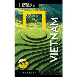National Geographic Traveler Vietnam, 4th Edition - by  James Sullivan (Paperback) - 1 of 1