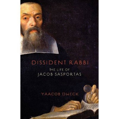  Dissident Rabbi - by  Yaacob Dweck (Hardcover) 