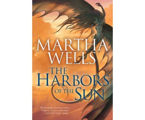 The Harbors of the Sun - (Books of the Raksura)by  Martha Wells (Hardcover)