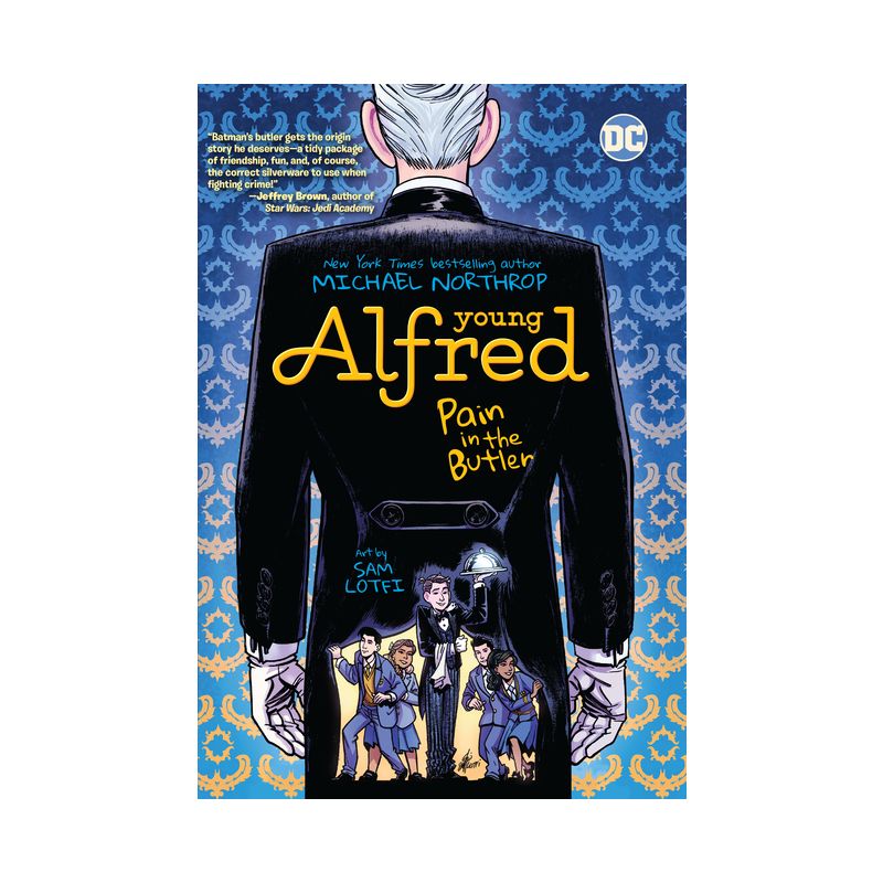 Young Alfred: Pain in the Butler - by  Michael Northrop (Paperback), 1 of 2