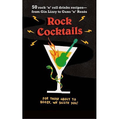 Rock Cocktails - by  To Be Announced (Hardcover)