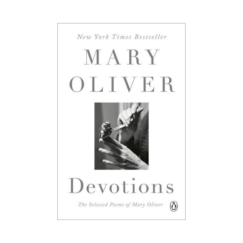 Devotions - by Mary Oliver, 1 of 2