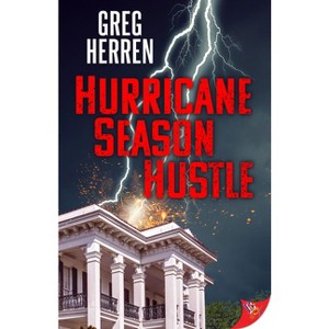 Hurricane Season Hustle - by  Greg Herren (Paperback) - 1 of 1