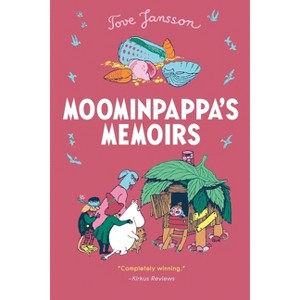 Moominpappa's Memoirs - (Moomins) by  Tove Jansson (Paperback) - 1 of 1