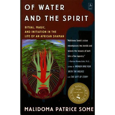 Of Water and the Spirit - (Compass) by  Malidoma Patrice Some (Paperback)