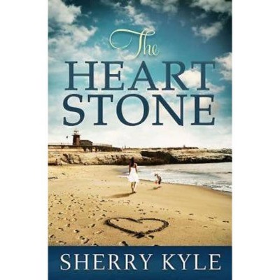 The Heart Stone - by  Sherry Kyle (Paperback)