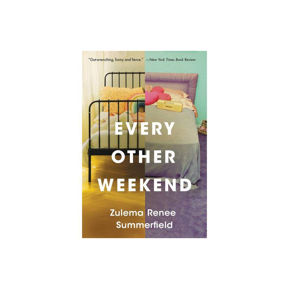 isbn-9780316434751-every-other-weekend-by-zulema-renee-summerfield