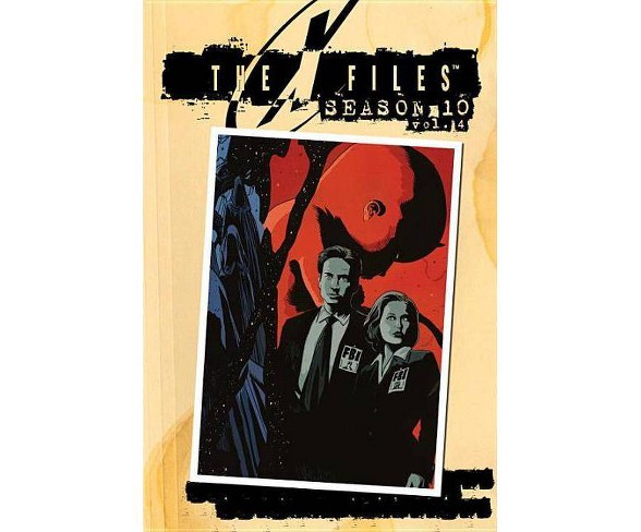 X-Files Season 10 Volume 4 - (X-Files Season 10 Hc)by  Joe Harris (Hardcover)