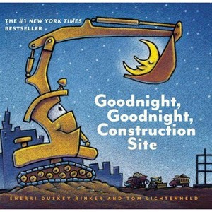 Goodnight, Goodnight, Construction Site - by Sherri Duskey Rinker - 1 of 1