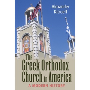 Greek Orthodox Church in America - (Niu Orthodox Christian Studies) by  Alexander Kitroeff (Paperback) - 1 of 1