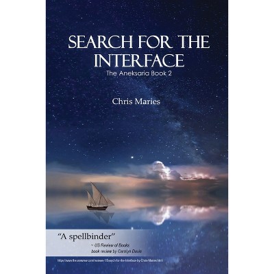 Search For The Interface - by  Chris Maries (Paperback)