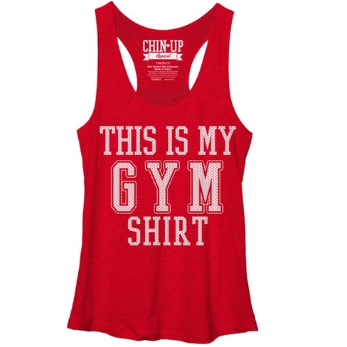 Women's Chin Up This Is My Shirt Racerback Tank Top : Target