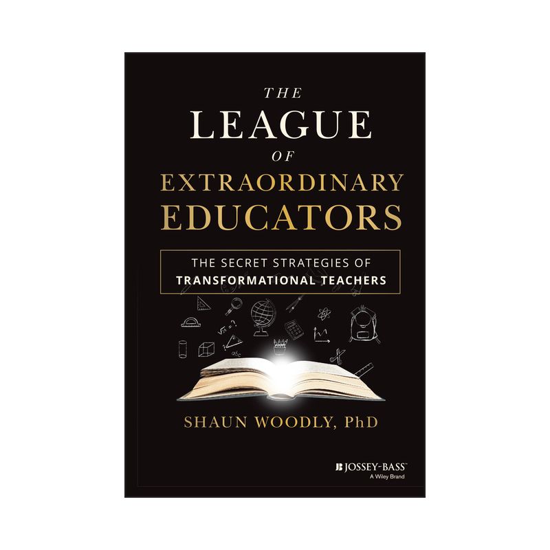 The League of Extraordinary Educators - by  Shaun Woodly (Hardcover), 1 of 2