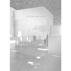 Louvre Abu Dhabi - by  Olivier Boissi&#65533 & re (Paperback) - 1 of 1