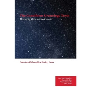 Cuneiform Uranology Texts - (Transactions of the American Philosophical Society) (Hardcover) - 1 of 1