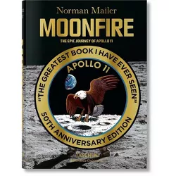 Norman Mailer. Moonfire. the Epic Journey of Apollo 11 - (Bibliotheca Universalis) by  Norman Mailer & Colum McCann (Hardcover)