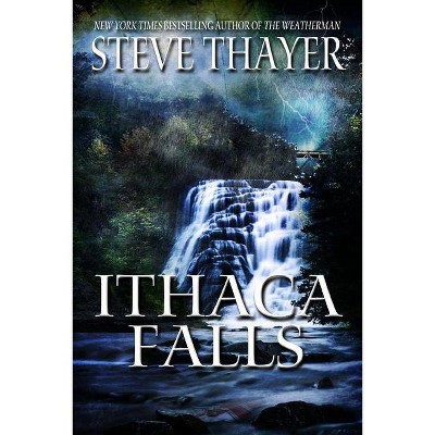  Ithaca Falls - by  Steve Thayer (Paperback) 