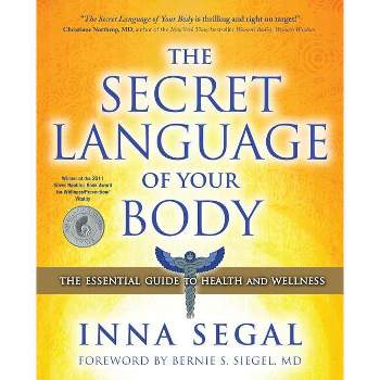 The Secret Language of Your Body - by  Inna Segal (Paperback)