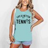 Simply Sage Market Life Is Better With Tennis Garment Dyed Tank - 2 of 3