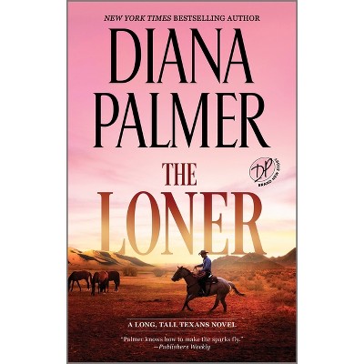 The Loner - (Long, Tall Texans) by Diana Palmer