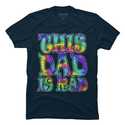 Men's Design By Humans Tye Dye This Dad Is Rad By honeytree T-Shirt