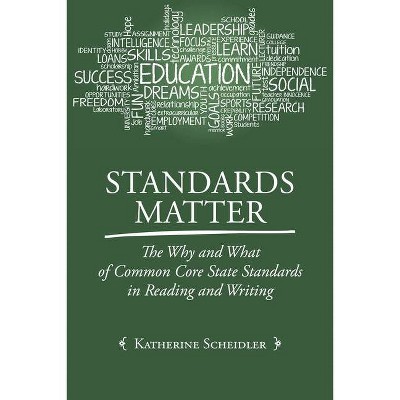 Standards Matter - by  Katherine Scheidler (Paperback)