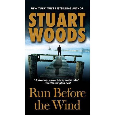 Run Before the Wind - (Will Lee Novels (Paperback)) by  Stuart Woods (Paperback)